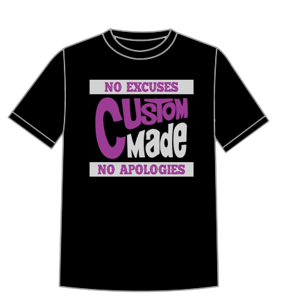 Custom Made T Shirt