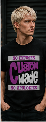 Custom Made T Shirt