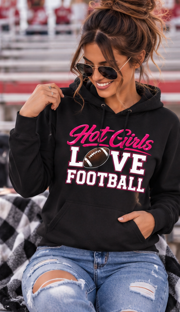 Hot Girls Love Football Hoodie